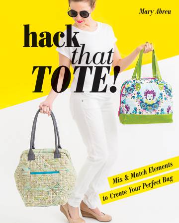 Hack That Tote! by Mary Abreu