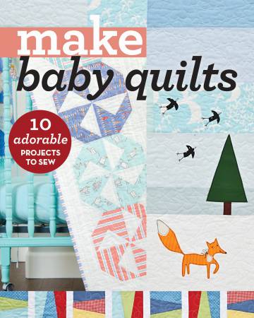 Make Baby Quilts - Softcover